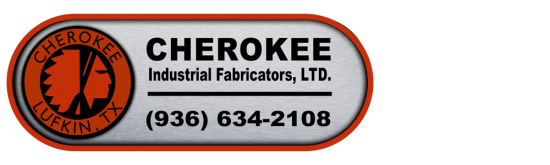 Cherokee Fabrication Lufkin Texas